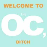 Welcome to the OC, Bitch. artwork