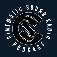Cinematic Sound Radio Podcast artwork