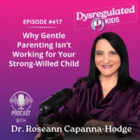 Dysregulated Kids: Science-Backed Parenting Help for Behavior, Anxiety, ADHD and More artwork