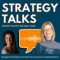 Strategy Talks: Content Strategy for Small Teams artwork