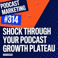 The Podcast Accelerator: How to Grow Your Podcast artwork