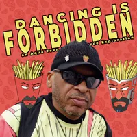 Dancing Is Forbidden: An Aqua Teen Hunger Force Exploration artwork