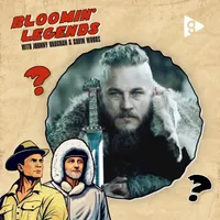 Bloomin' Legends with Johnny Vaughan & Gavin Woods artwork