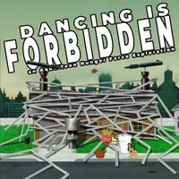 Dancing Is Forbidden: An Aqua Teen Hunger Force Exploration artwork