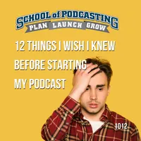 School of Podcasting: Expert Tips for Launching and Growing Your Podcast artwork
