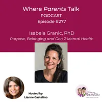 Where Parents Talk: Evidence-based Expert Advice on Raising Kids Today artwork