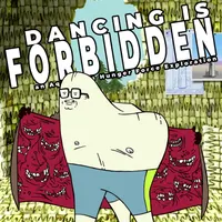 Dancing Is Forbidden: An Aqua Teen Hunger Force Exploration artwork