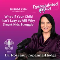 Dysregulated Kids: Science-Backed Parenting Help for Behavior, Anxiety, ADHD and More artwork