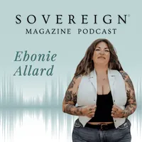SOVEREIGN Magazine® Podcast artwork