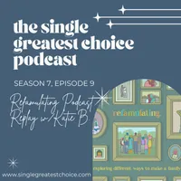 The Single Greatest Choice: For Single Women Exploring Solo Motherhood by Choice (SMBC), Fertility, and Having a Baby on Their Own Through Donor Conception or Adoption artwork