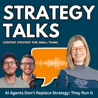 Strategy Talks: Content Strategy for Small Teams artwork