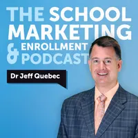 The School Marketing & Enrollment Podcast artwork