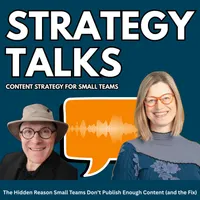 Strategy Talks: Content Strategy for Small Teams artwork