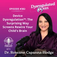 Dysregulated Kids: Science-Backed Parenting Help for Behavior, Anxiety, ADHD and More artwork