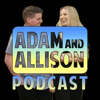 Adam and Allison Podcast artwork