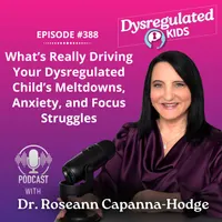 Dysregulated Kids: Science-Backed Parenting Help for Behavior, Anxiety, ADHD and More artwork