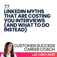 Customer Success Career Coach, Career Tips and Proven Job Interview Strategies For Every Customer Success Manager artwork