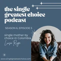 The Single Greatest Choice: For Single Women Exploring Solo Motherhood by Choice (SMBC), Fertility, and Having a Baby on Their Own Through Donor Conception or Adoption artwork