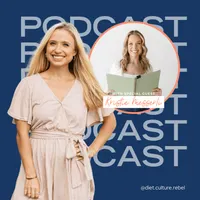 Diet Culture Rebel Podcast artwork