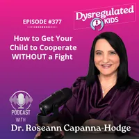 Dysregulated Kids: Science-Backed Parenting Help for Behavior, Anxiety, ADHD and More artwork