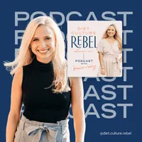 Diet Culture Rebel Podcast artwork