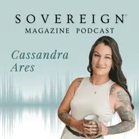 SOVEREIGN Magazine® Podcast artwork