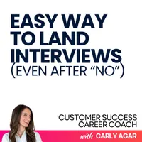 Customer Success Career Coach, Career Tips and Proven Job Interview Strategies For Every Customer Success Manager artwork