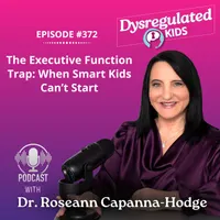 Dysregulated Kids: Science-Backed Parenting Help for Behavior, Anxiety, ADHD and More artwork