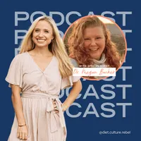 Diet Culture Rebel Podcast artwork