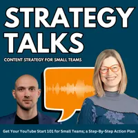 Strategy Talks: Content Strategy for Small Teams artwork