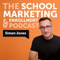 The School Marketing & Enrollment Podcast artwork