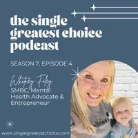 The Single Greatest Choice: For Single Women Exploring Solo Motherhood by Choice (SMBC), Fertility, and Having a Baby on Their Own Through Donor Conception or Adoption artwork
