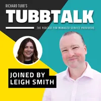 TubbTalk: The Podcast for Managed Service Providers artwork