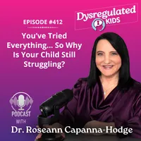 Dysregulated Kids: Science-Backed Parenting Help for Behavior, Anxiety, ADHD and More artwork