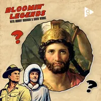 Bloomin' Legends with Johnny Vaughan & Gavin Woods artwork