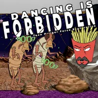 Dancing Is Forbidden: An Aqua Teen Hunger Force Exploration artwork