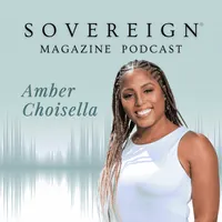 SOVEREIGN Magazine® Podcast artwork