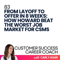 Customer Success Career Coach, Career Tips and Proven Job Interview Strategies For Every Customer Success Manager artwork