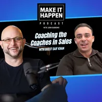 Make It Happen Mondays - B2B Sales Talk with John Barrows artwork