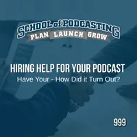 School of Podcasting: Expert Tips for Launching and Growing Your Podcast artwork