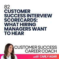 Customer Success Career Coach, Career Tips and Proven Job Interview Strategies For Every Customer Success Manager artwork