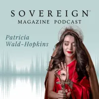 SOVEREIGN Magazine® Podcast artwork