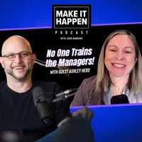 Make It Happen Mondays - B2B Sales Talk with John Barrows artwork