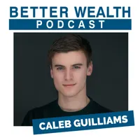 BetterWealth with Caleb Guilliams artwork