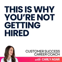 Customer Success Career Coach, Career Tips and Proven Job Interview Strategies For Every Customer Success Manager artwork