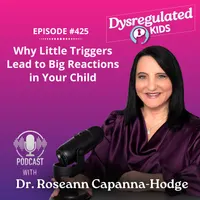 Dysregulated Kids: Science-Backed Parenting Help for Behavior, Anxiety, ADHD and More artwork