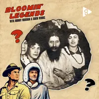 Bloomin' Legends with Johnny Vaughan & Gavin Woods artwork