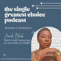 The Single Greatest Choice: For Single Women Exploring Solo Motherhood by Choice (SMBC), Fertility, and Having a Baby on Their Own Through Donor Conception or Adoption artwork