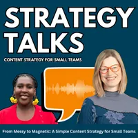 Strategy Talks: Content Strategy for Small Teams artwork