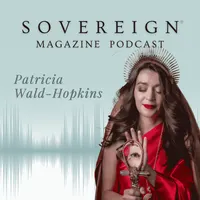 SOVEREIGN Magazine® Podcast artwork